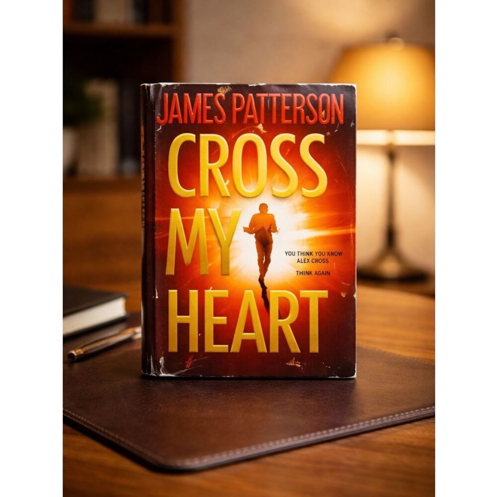 EUC - James Patterson Cross My Heart Hard Back Book